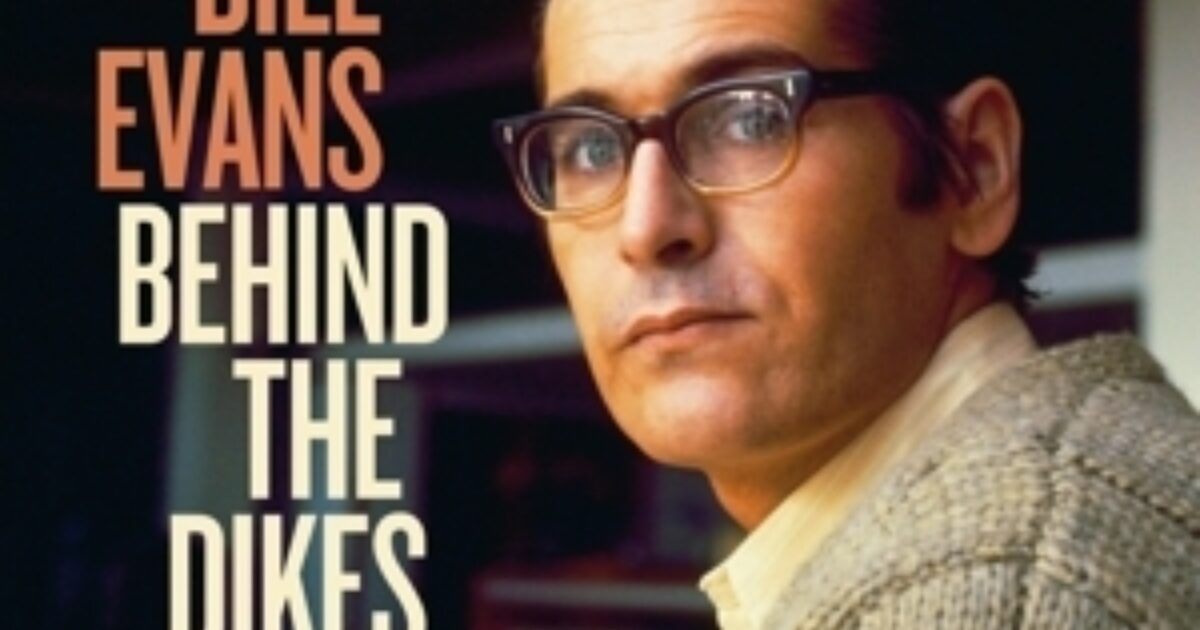 Evans, Bill - Behind The Dikes | Sounds Recordstore Venlo