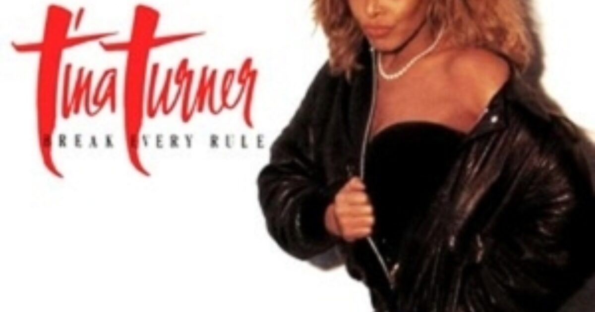 Turner, Tina - Break Every Rule | Sounds Recordstore Venlo