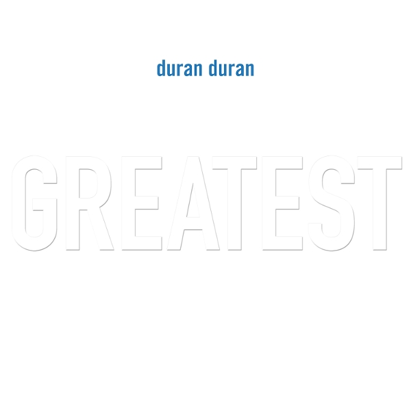Duran Duran - Greatest | Sounds Recordstore Venlo