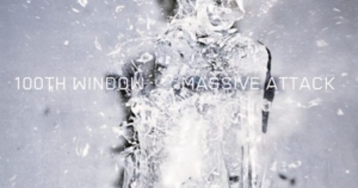 Massive Attack - 100Th Window | Sounds Recordstore Venlo